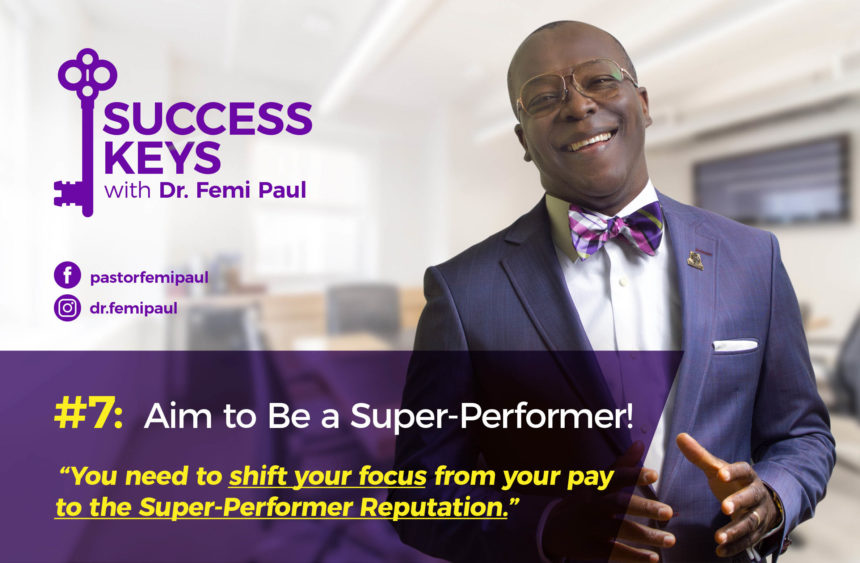Aim to Be a Super Performer